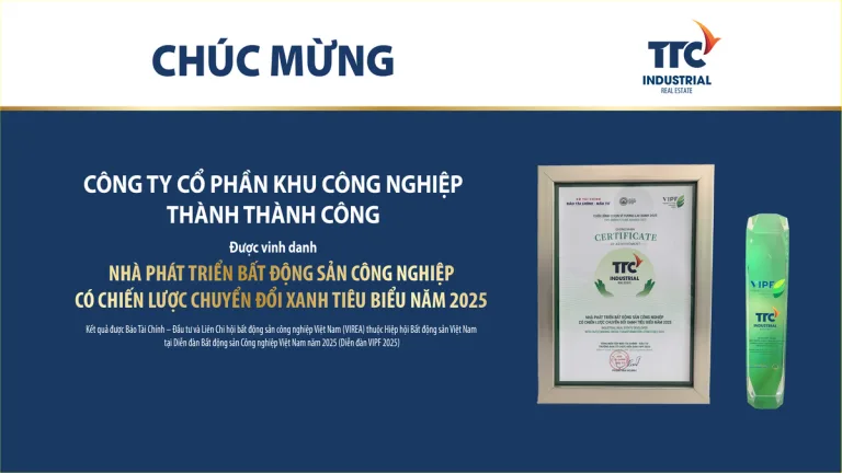 TTC IZ – Hành trình 17 năm kiến tạo Khu công nghiệp xanh vì một tương lai bền vững - Công Ty CP Khu Công Nghiệp Thành Thành Công (TTC IZ)